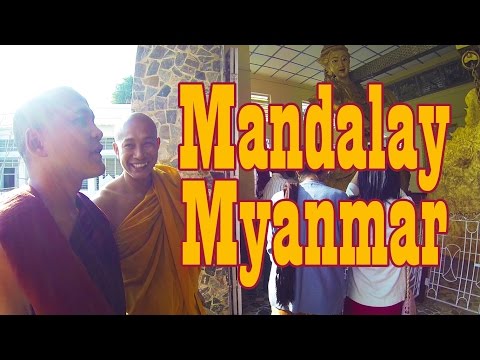 What&#039;s up with Mandalay, Myanmar?